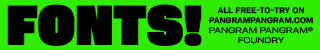 Pangram Pangram Foundry: Fonts! All free-to-try on pangrampangram.com