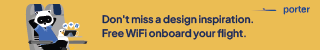 Ad: Porter Airlines: Don’t miss a design inspiration. Free WiFi onboard your flight.